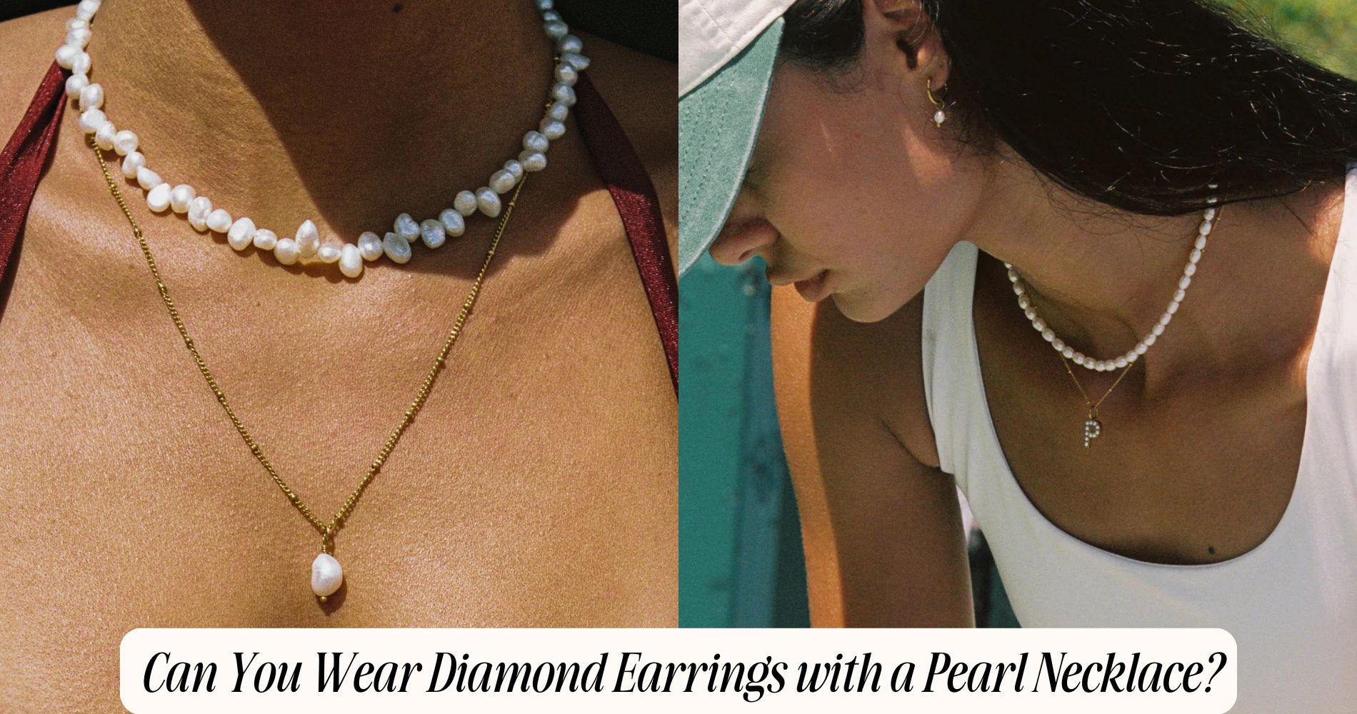can you wear diamond earrings with a pearl necklace