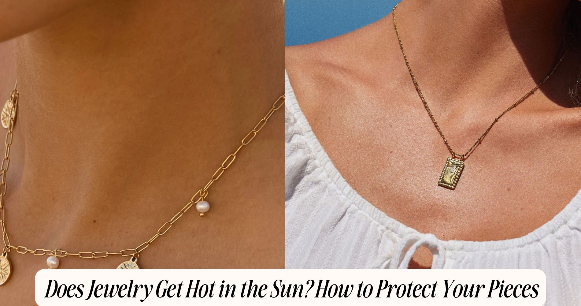 Does Jewelry Get Hot in the Sun