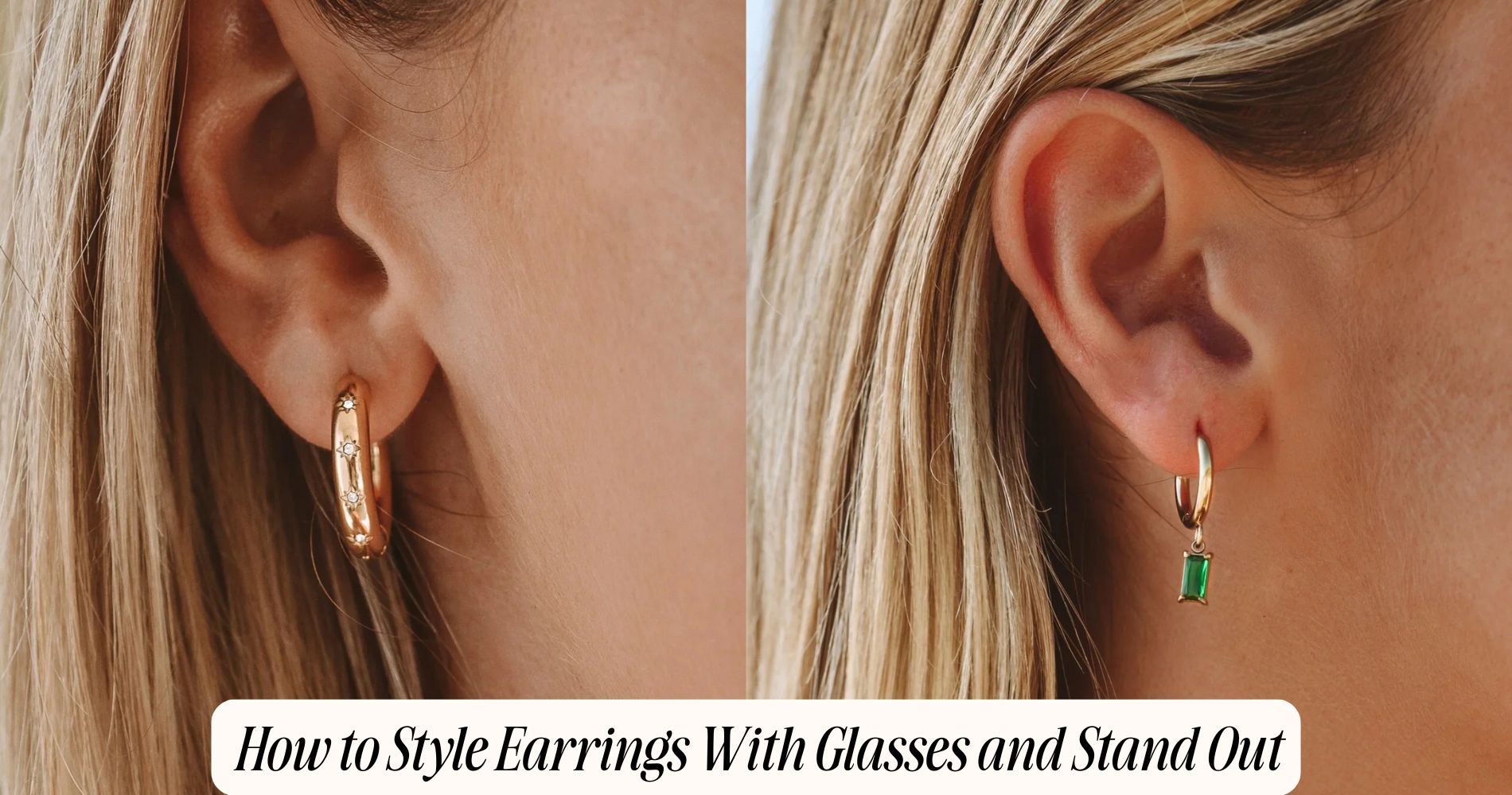 how to style earrings with glasses