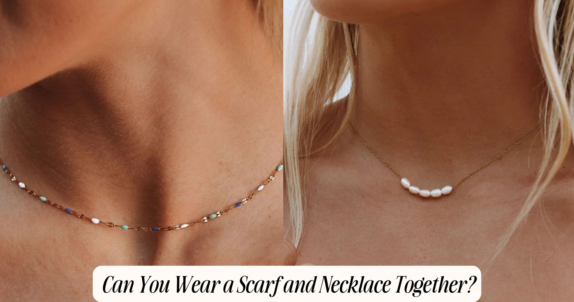 can you wear a scarf and necklace together