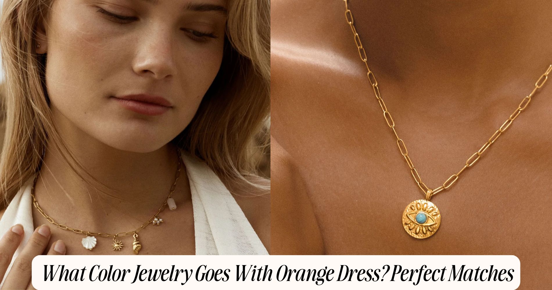 what color jewelry goes with orange dress