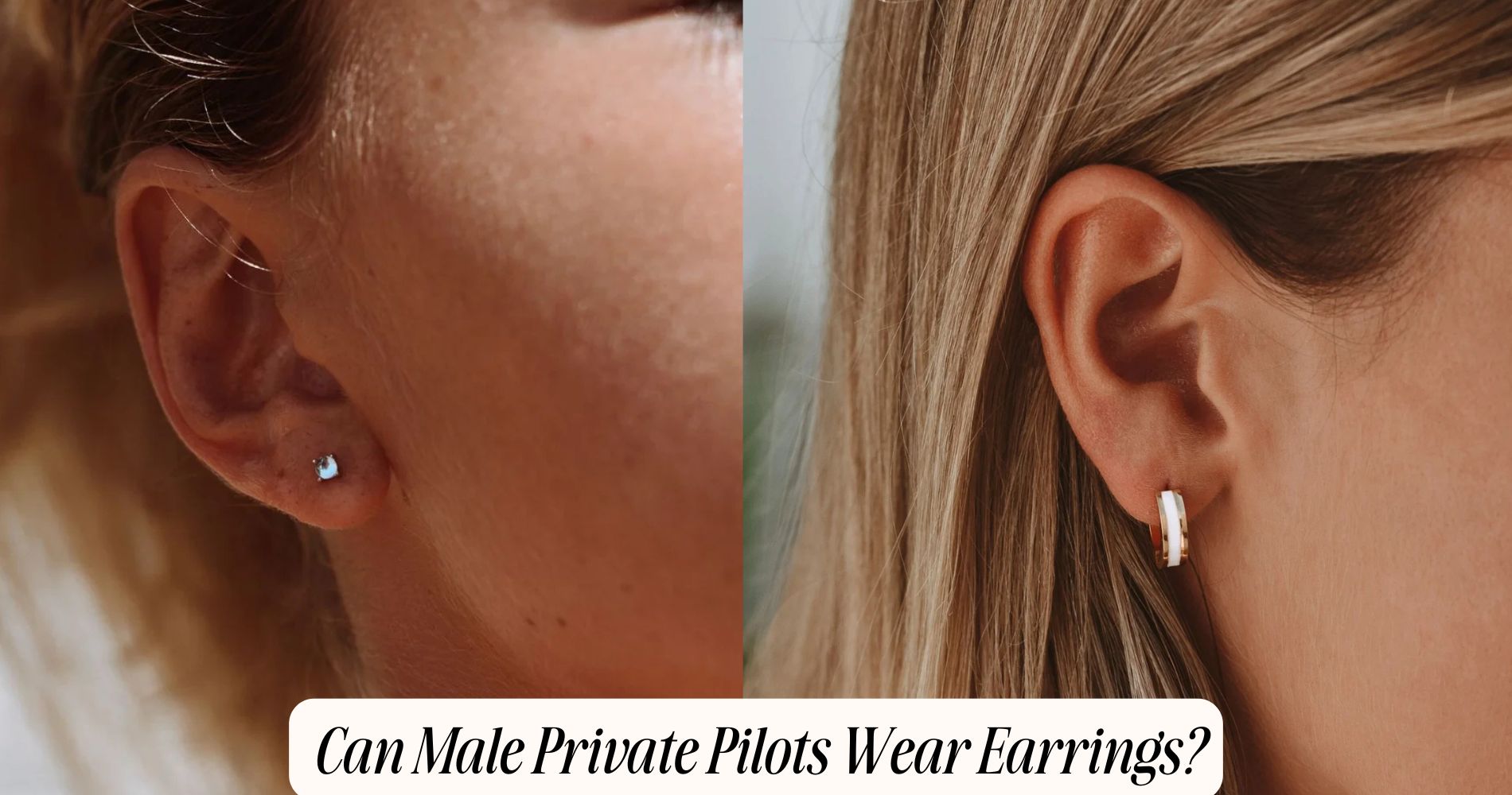 can male private pilots wear earrings