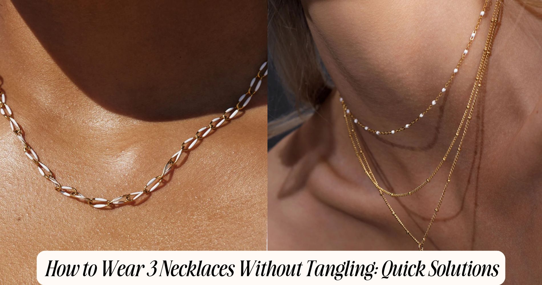how to wear 3 necklaces without tangling