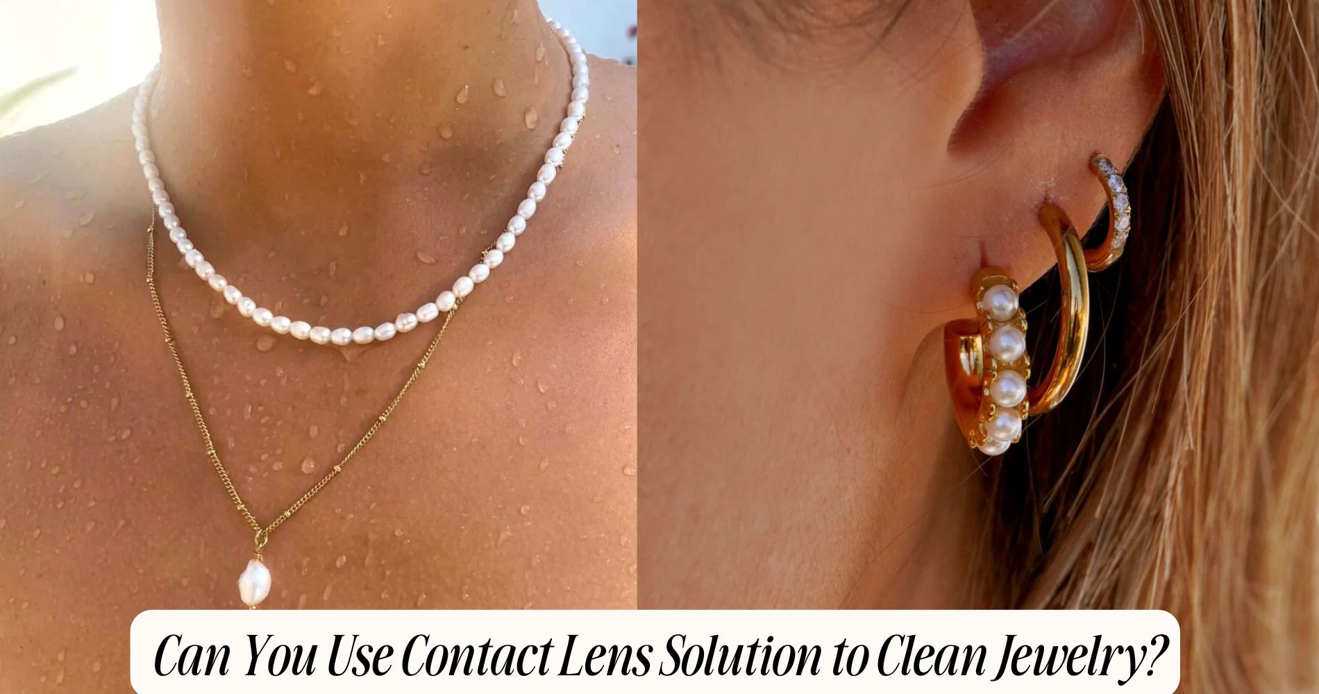 can you use contact lense solution to clean jewelry