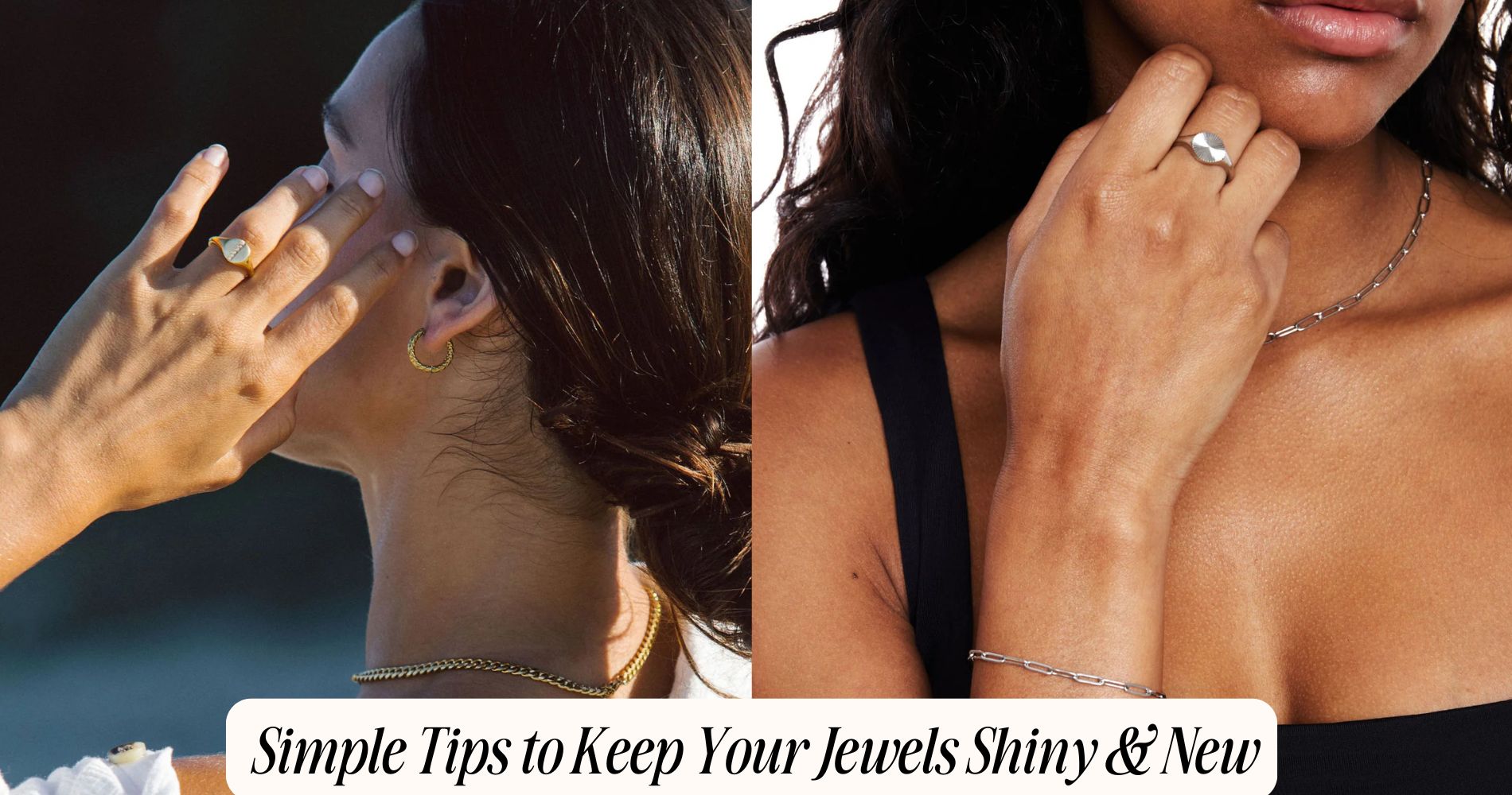 tips to keep your jewels shiny & new
