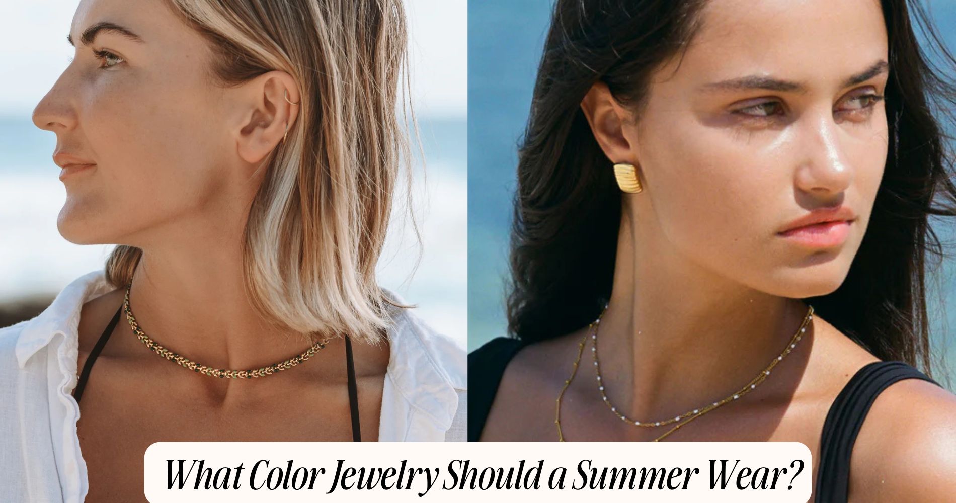 what color jewelry should a summer wear