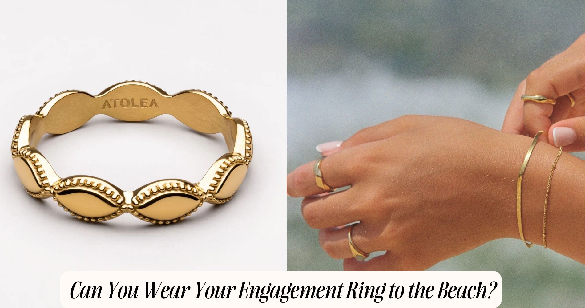 Can You Wear Your Engagement Ring to the Beach