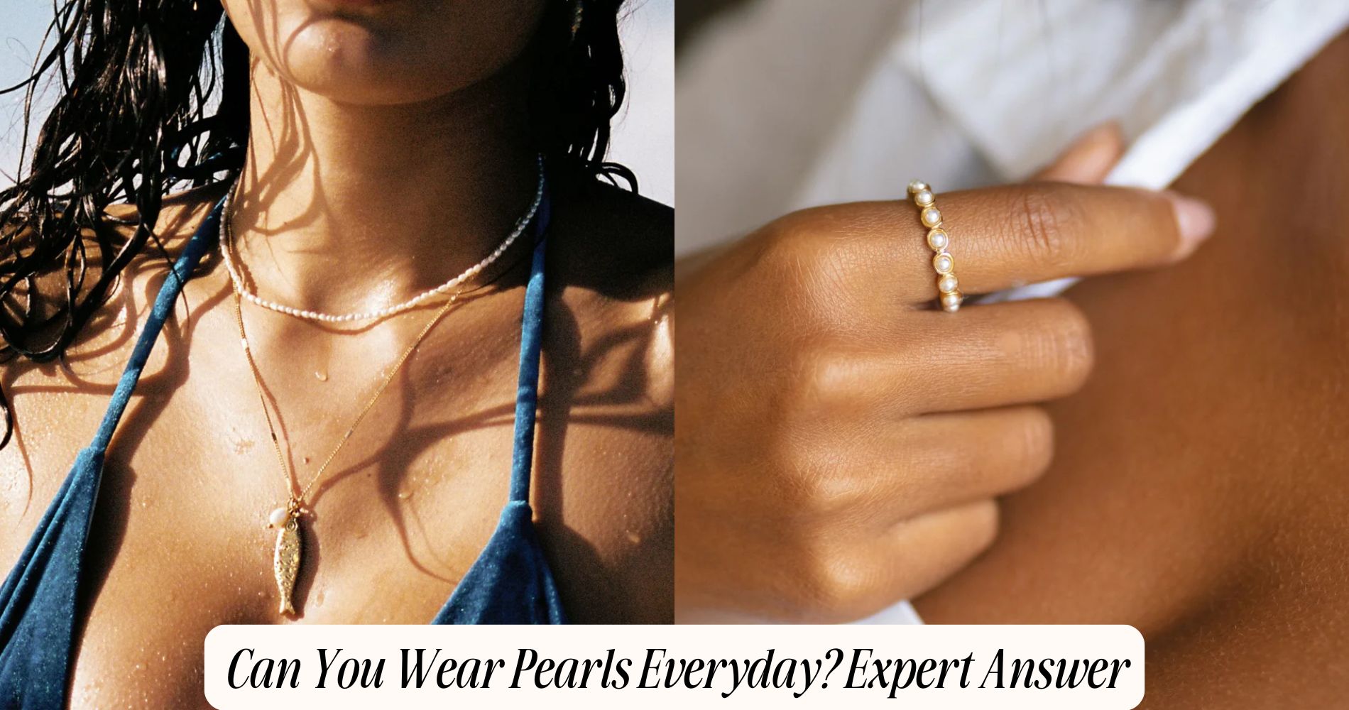 can you wear pearls everyday