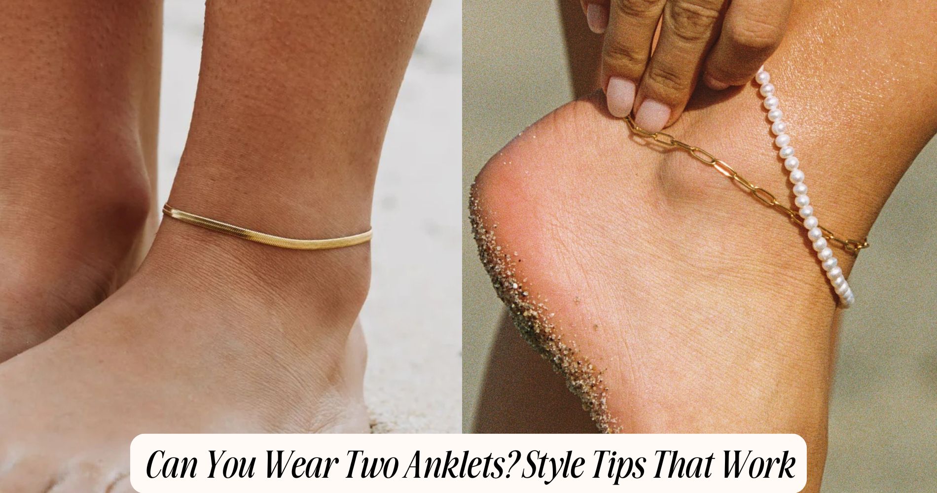 can you wear two anklets​