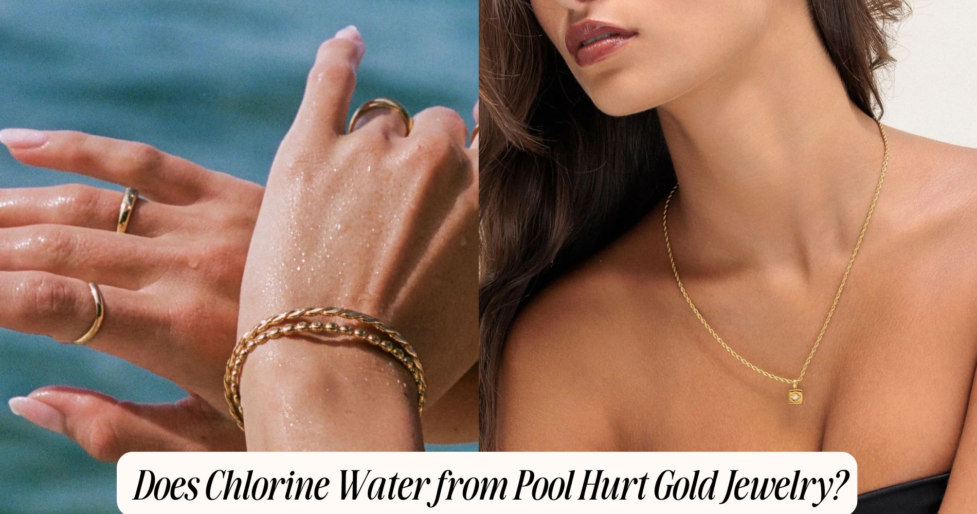 does chlorine water from pool hurt gold jewelry​