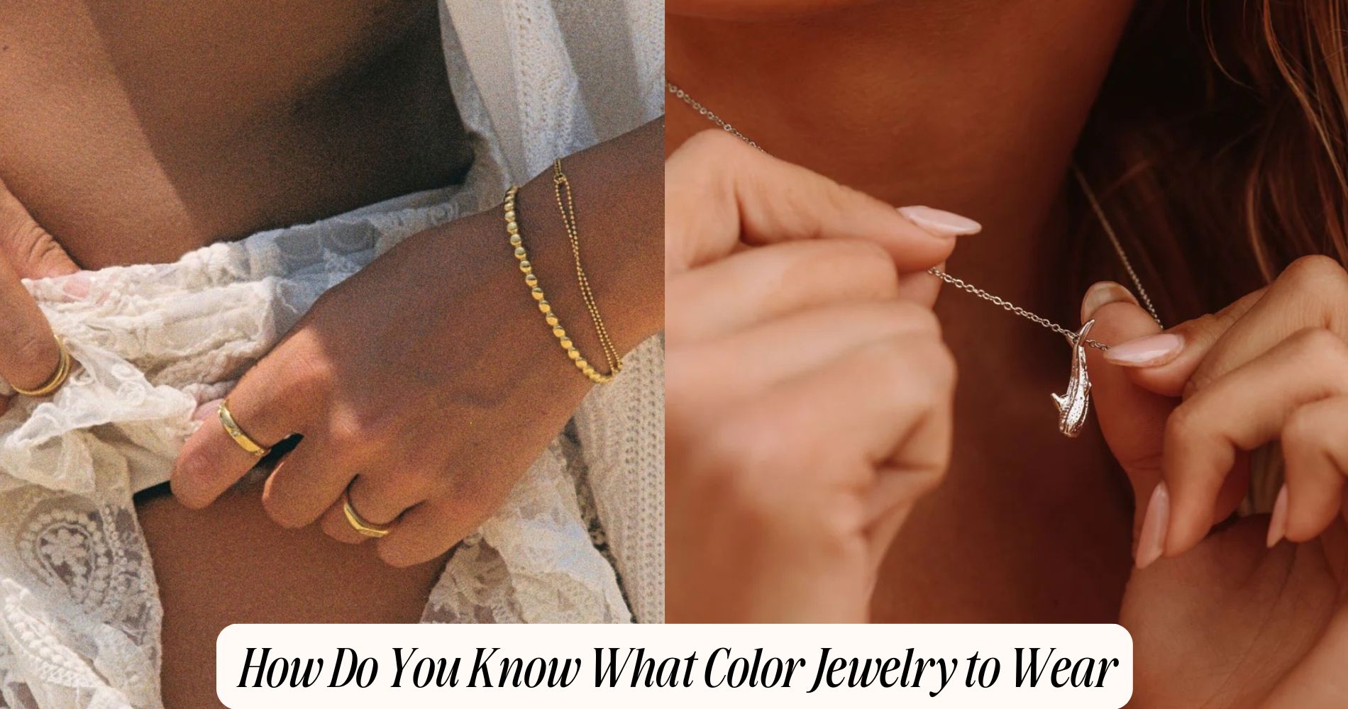 how do you know what color jewelry to wear​