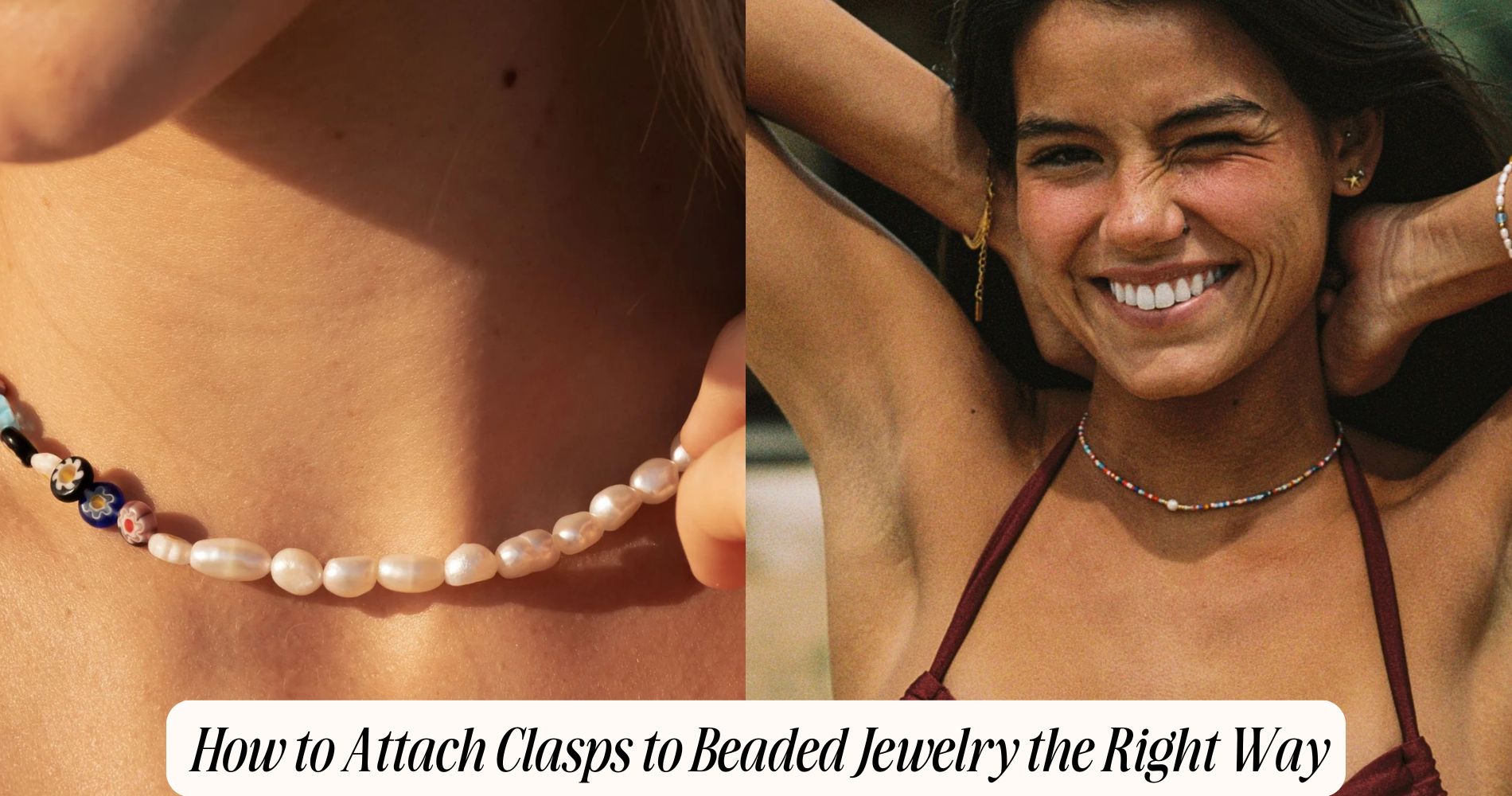 how to attach clasps to beaded jewelry​
