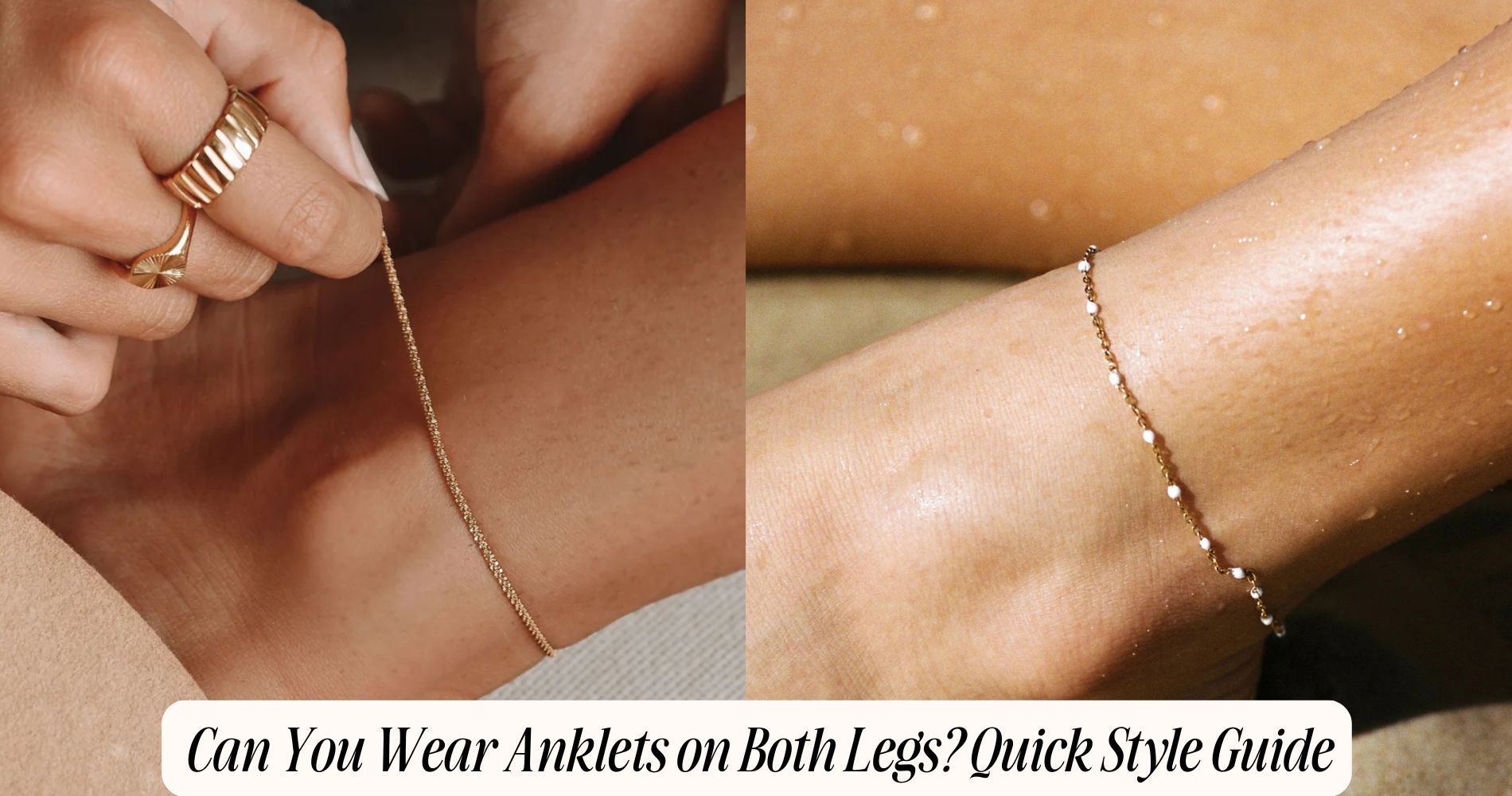 can you wear anklets on both legs