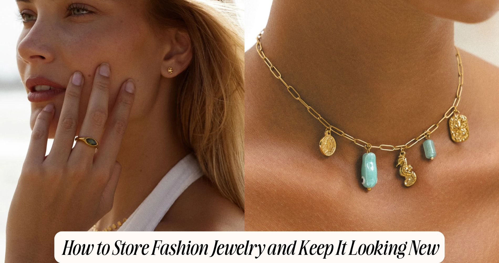 how to store fashion jewelry​