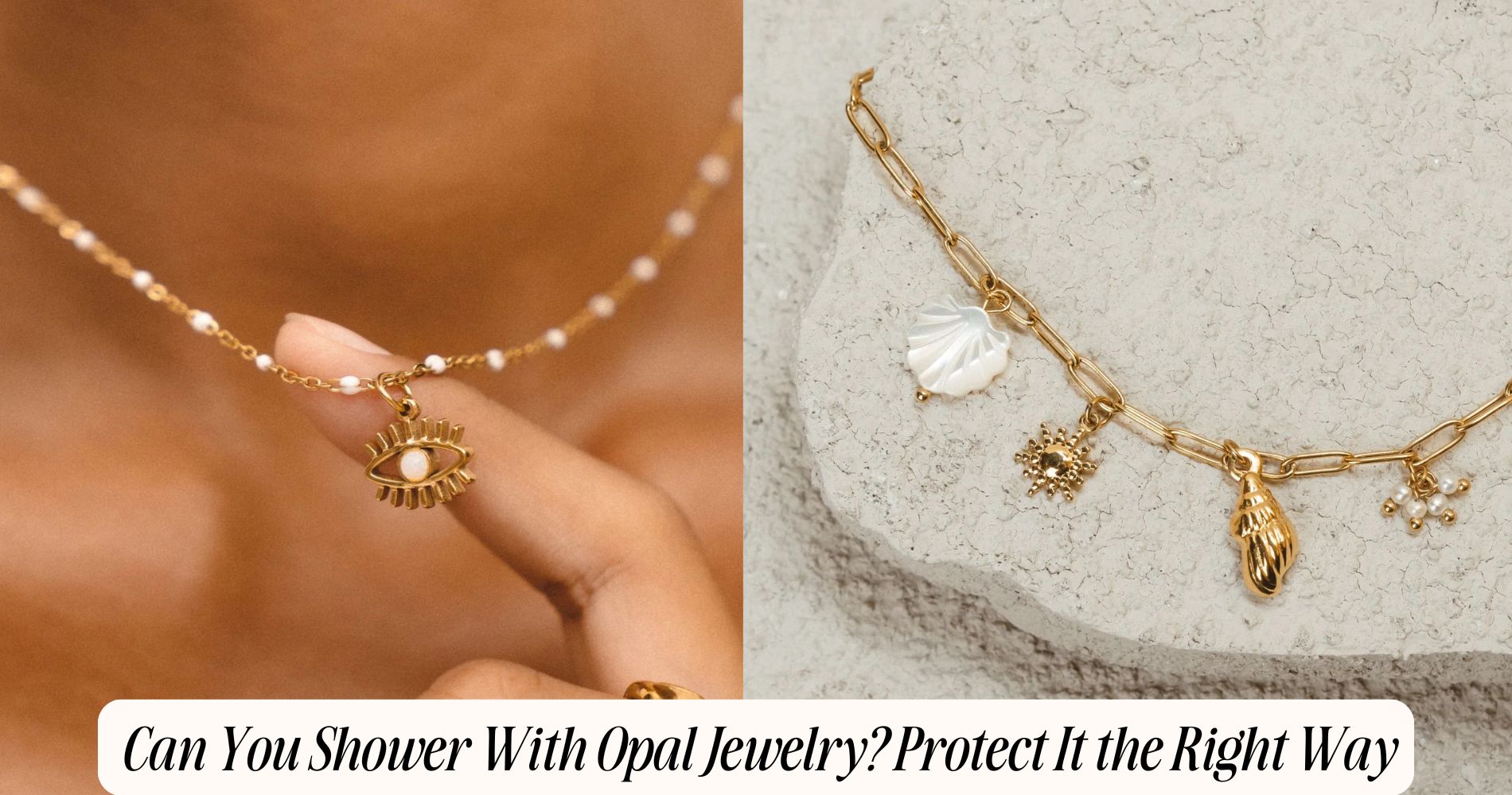 can you shower with opal jewelry​
