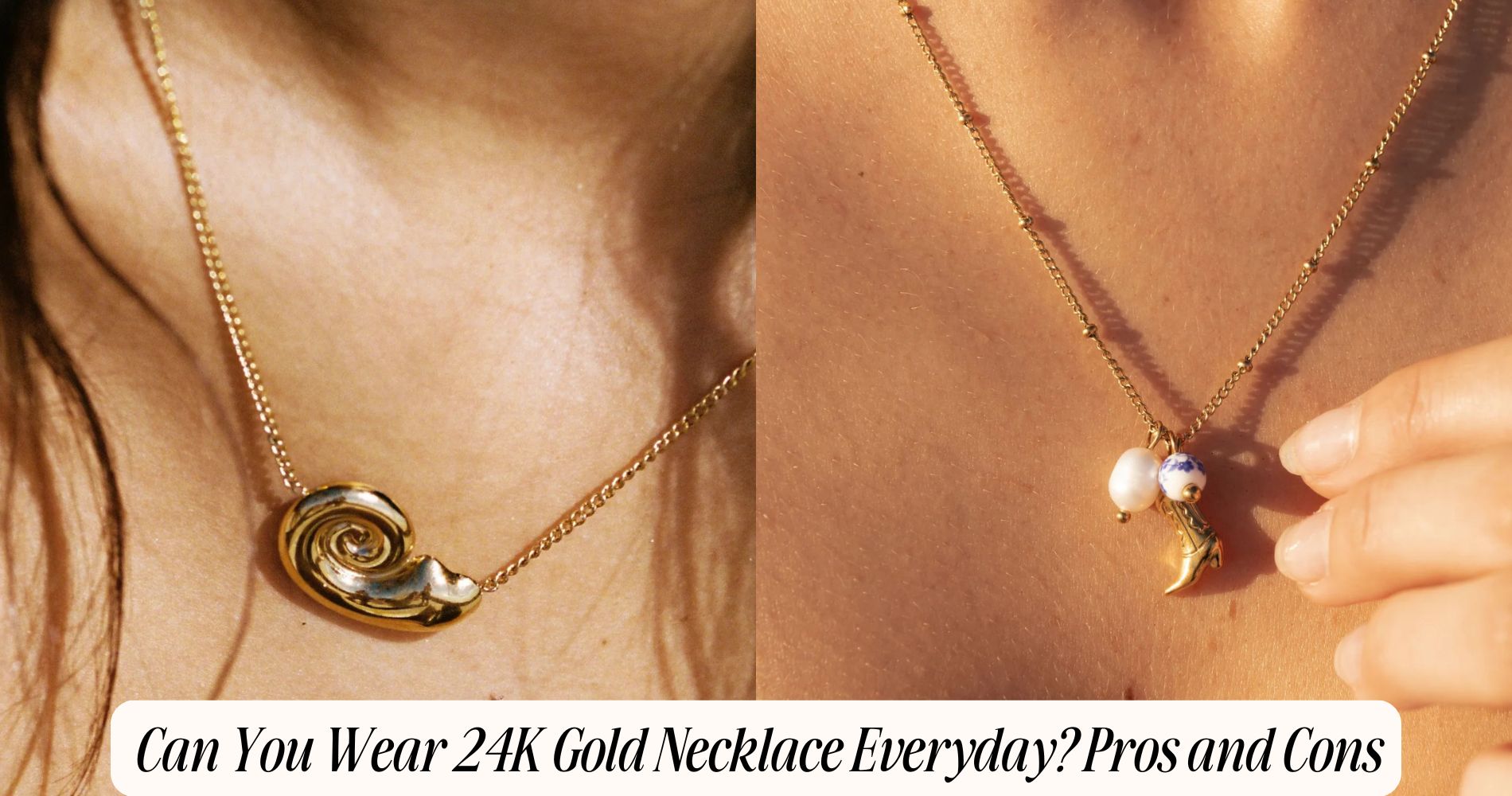 can you wear 24k gold necklace everyday