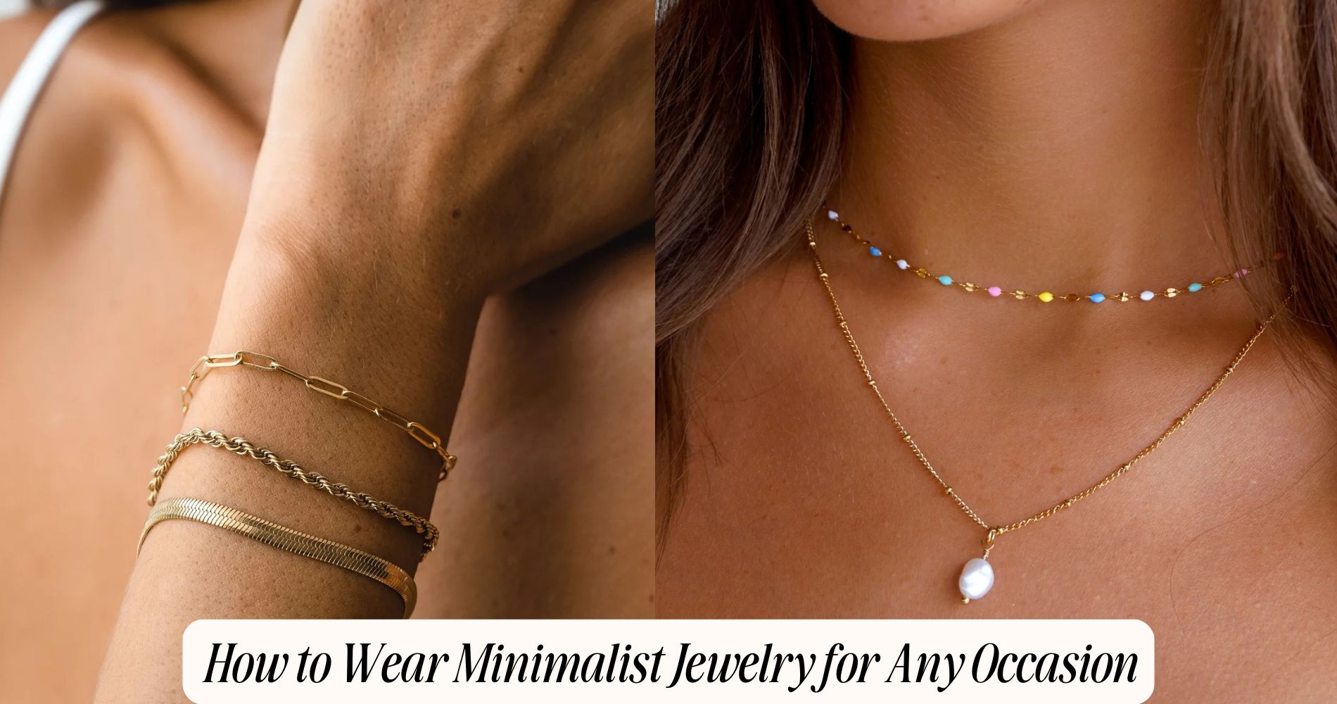 How to Wear Minimalist Jewelry 