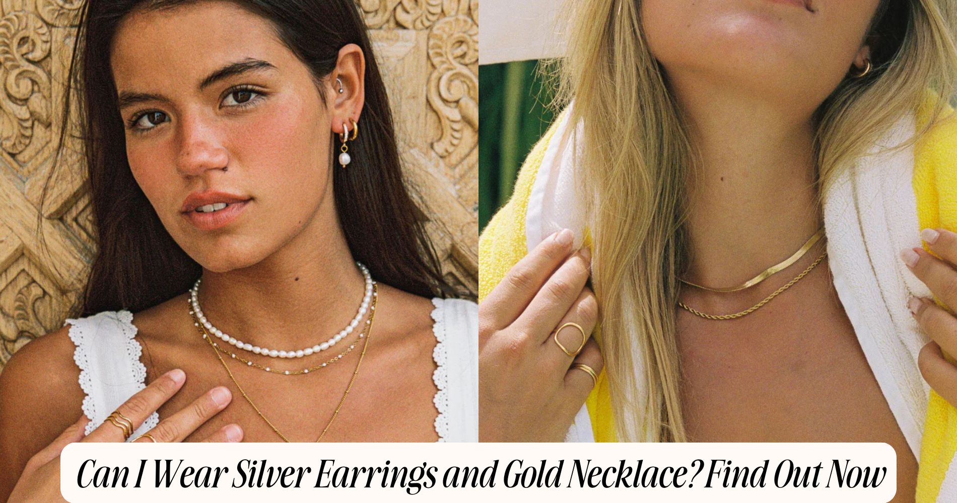 can i wear silver earrings and gold necklace​