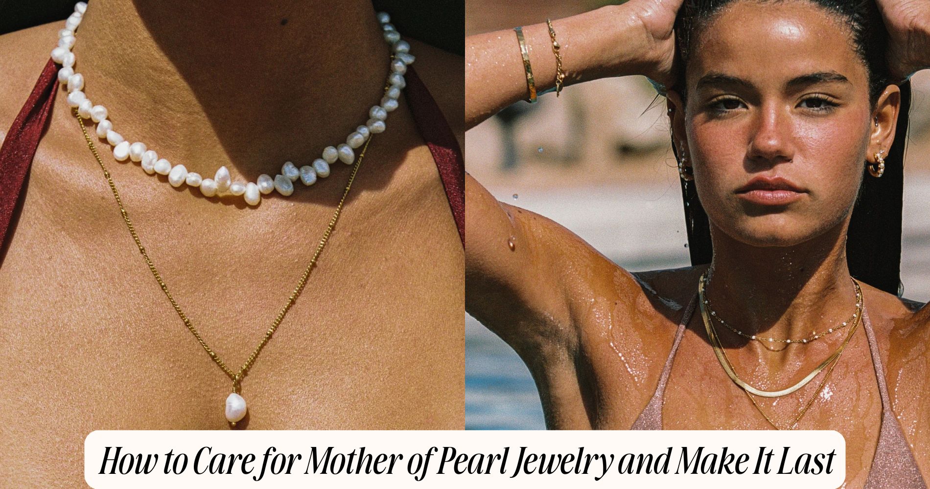 how to care for mother of pearl jewelry​