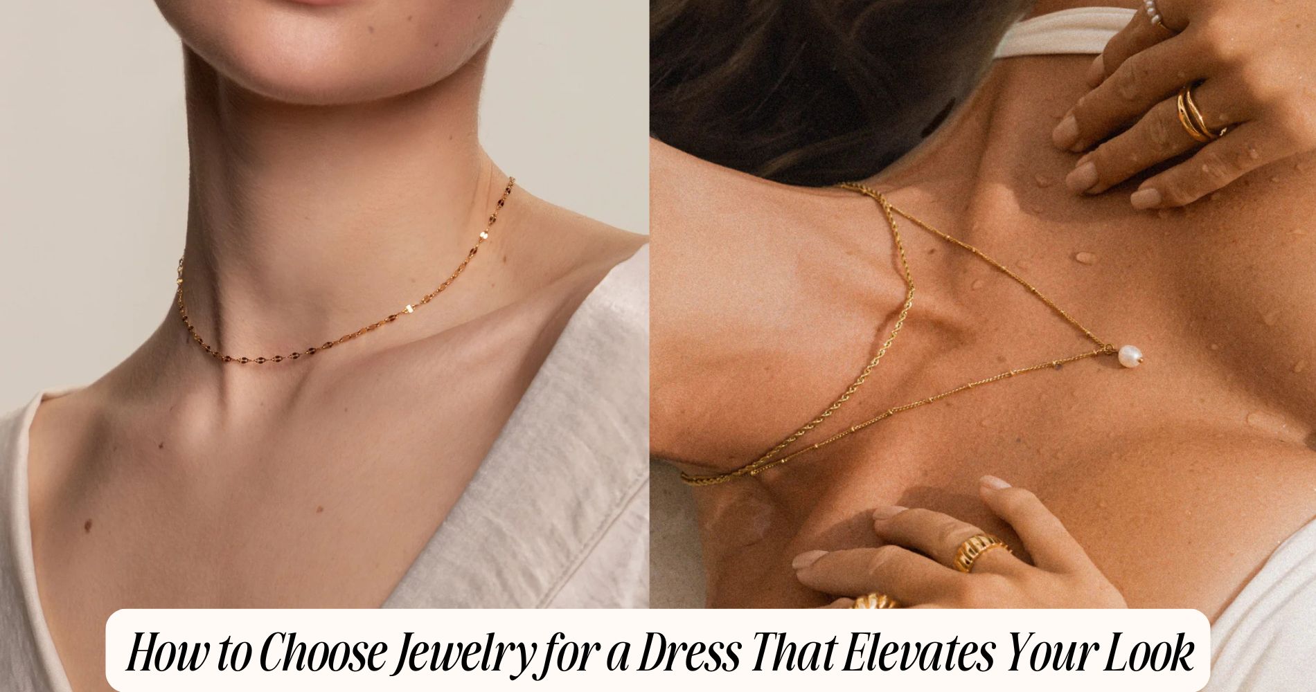 how to choose jewelry for a dress​