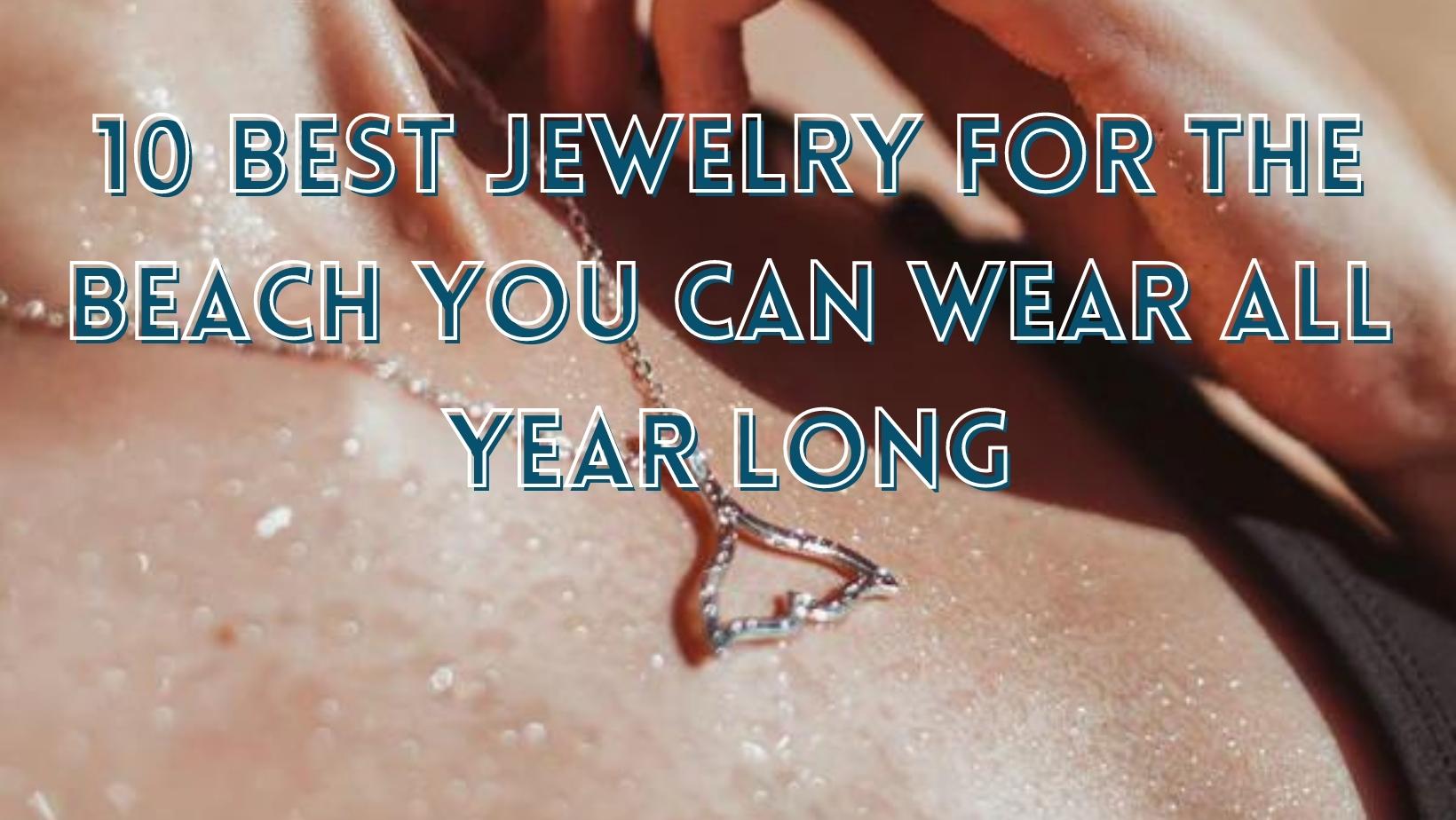 best jewelry beach