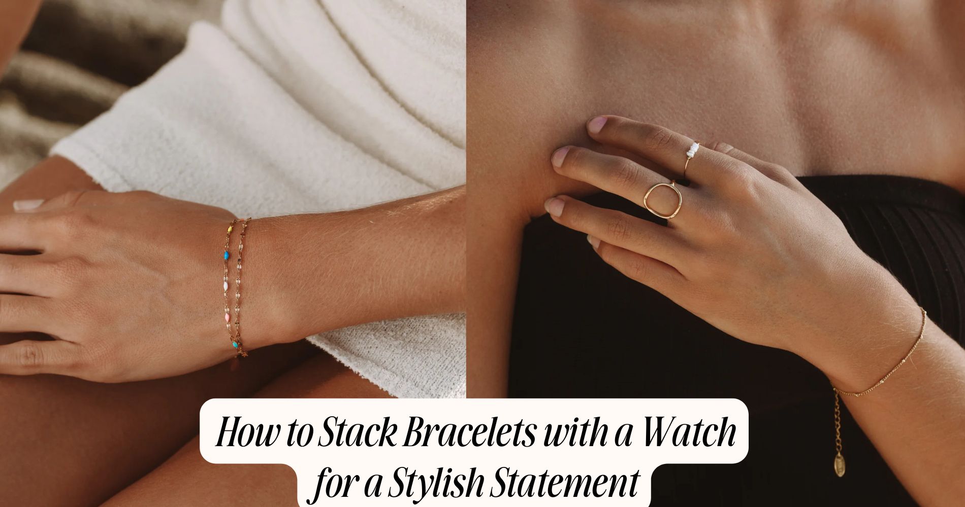 how to stack bracelets with a watch