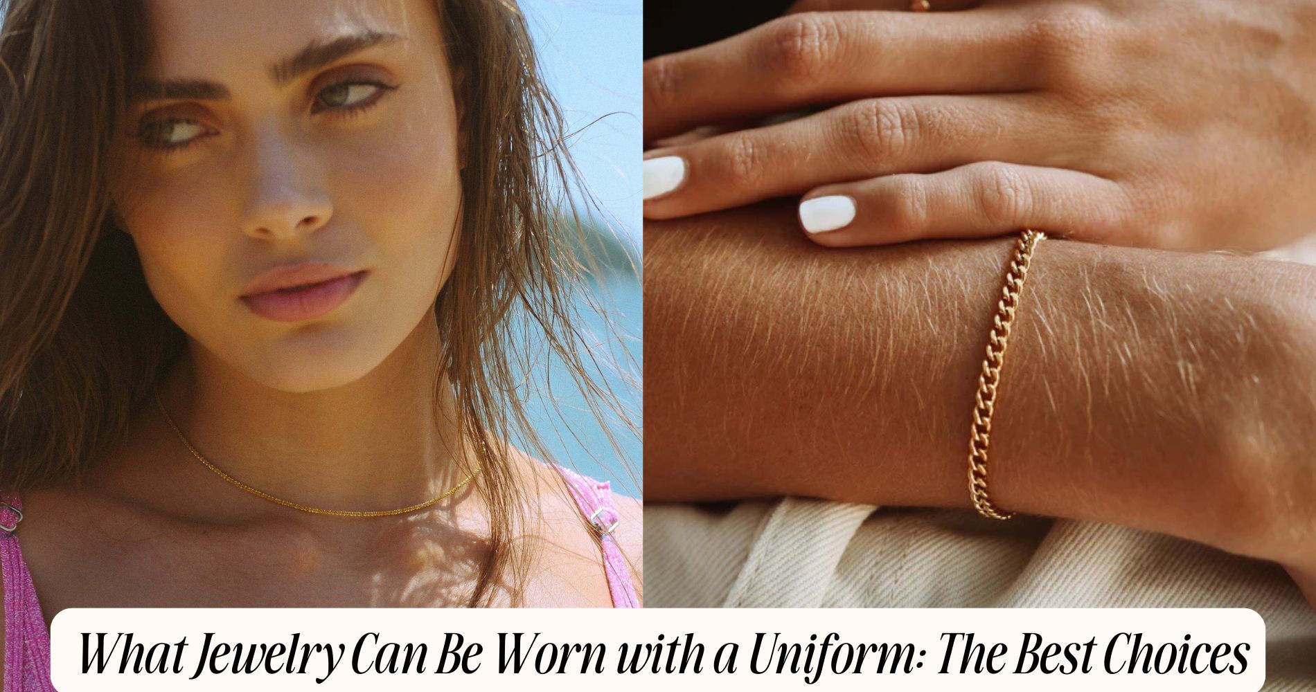 what jewelry can be worn with a uniform​
